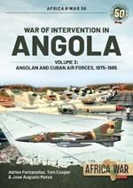 War of Intervention in Angola Volume 3: Angolan and Cuban Air Forces 1975-1985