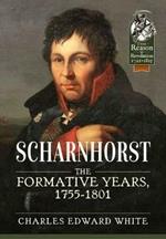 Scharnhorst: The Formative Years, 1755-1801