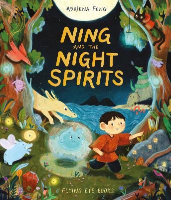 Ning and the Night Spirits - Adriena Fong - cover