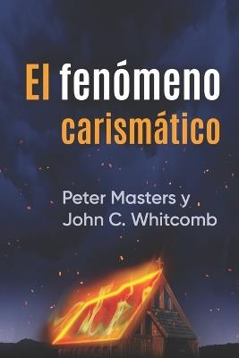 El fenómeno carismático - Peter Masters - cover