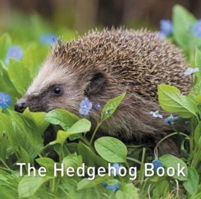Nature Book Series, The: The Hedgehog Book - Hugh Warwick - cover