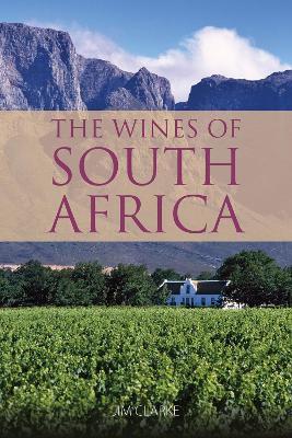 The Wines of South Africa - Jim Clarke - cover