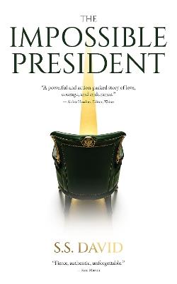 The Impossible President - S.S. David - cover