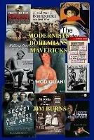 Modernists Bohemians Mavericks: Essays on Modern Literature
