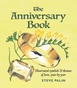 The Anniversary Book: Illustrated symbols and themes of love, year by year