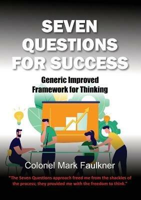 Seven Questions for Success - Faulkner Mark - cover