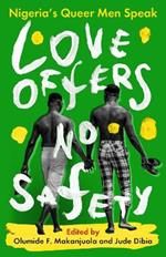 Love Offers No Safety: Nigeria's Queer Men Speak