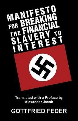 Manifesto for Breaking the Financial Slavery to Interest - Gottfried Feder - cover