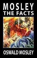 Mosley - The Facts - Oswald Mosley - cover