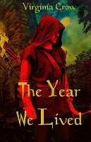 The Year We Lived