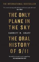 The Only Plane in the Sky: The Oral History of 9/11 on the 20th Anniversary