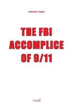 The FBI Accomplice of 9/11