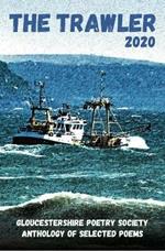 The Trawler 2020: Gloucestershire Poetry Society  Anthology of Selected Poems