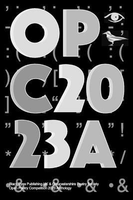 Opc2023a: Black Eyes Publishing UK & Gloucestershire Poetry Society Open Poetry Competition 2023 Anthology - cover