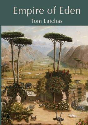 Empire of Eden - Tom Laichas - cover
