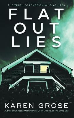 Flat Out Lies - Karen Grose - cover