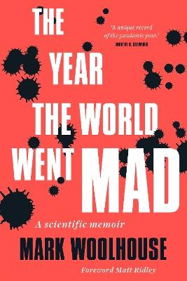 The Year the World Went Mad: A Scientific Memoir - Mark Woolhouse - cover
