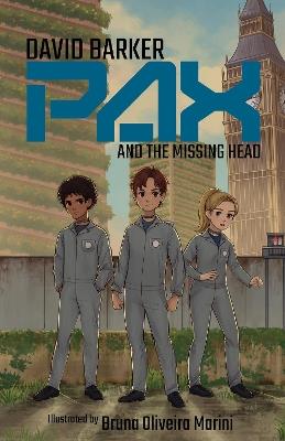 Pax and the Missing Head - David Barker - cover