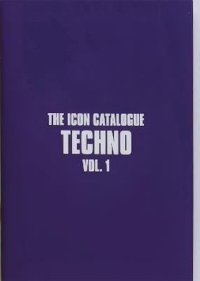 The Icon Catalogue Techno Vol. 1 - Rob Smith - cover