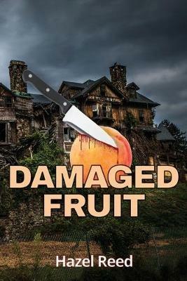 Damaged Fruit - Hazel Reed - cover
