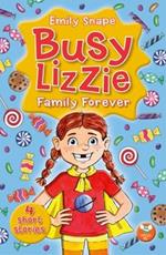 Busy Lizzie: Family Forever