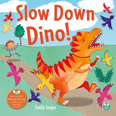 Slow Down Dino - Emily Snape - cover