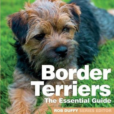 Border Terriers: The Essential Guide - cover