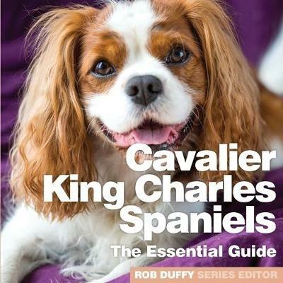 Cavalier King Charles Spaniels: The Essential Guide - cover