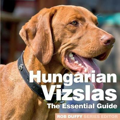 Hungarian Vizslas: The Essential Guide - cover