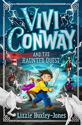 Vivi Conway and the Haunted Quest - Lizzie Huxley-Jones - cover