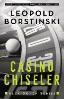 Casino Chiseler - Leopold Borstinski - cover