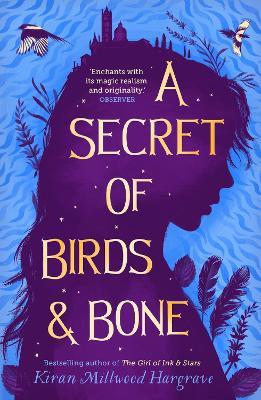 A Secret of Birds & Bone (paperback) - Kiran Millwood Hargrave - cover