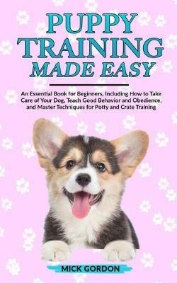 Puppy Training Made Easy - Mick Gordon - cover