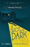 A Shot in the Dark - Neil Richards,Matthew Costello - cover