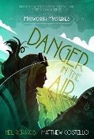Danger in the Air - Neil Richards,Matthew Costello - cover