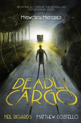 Deadly Cargo - Neil Richards,Matthew Costello - cover