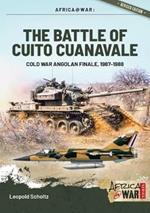 The Battle of Cuito Cuanavale: Cold War Angolan Finale, 1987-1988