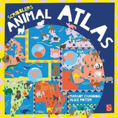 Scribblers' Animal Atlas - Margot Channing - cover