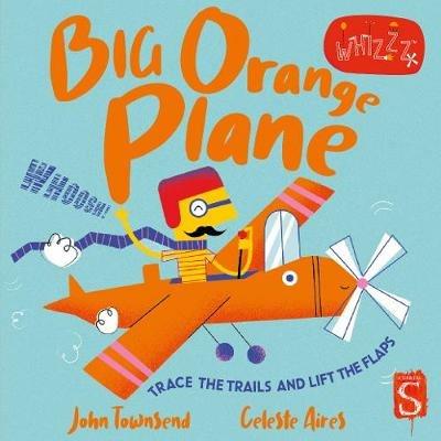 Whizzz! Big Orange Plane! - John Townsend - cover