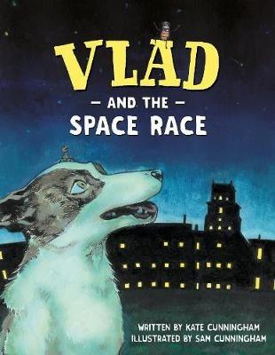 Vlad and the Space Race - Kate Cunningham - cover