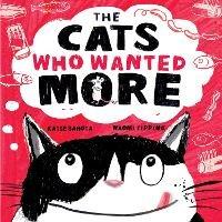 The Cats Who Wanted More - Katie Sahota - cover