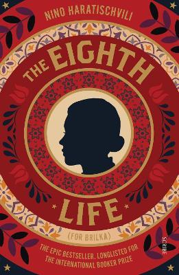 The Eighth Life: (for Brilka) The International Bestseller - Nino Haratischvili - cover