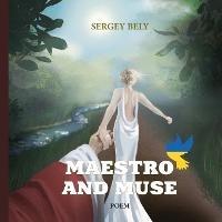 Maestro and Muse - Sergey Bely - cover