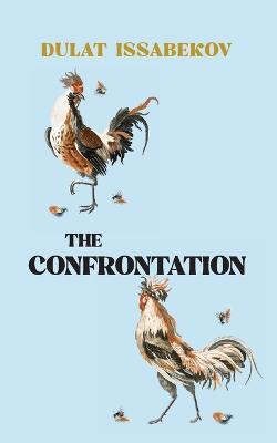 The Confrontation - Dulat Issabekov - cover