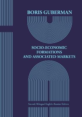 Socio-Economic Formations and Associated Markets - Boris Guberman - cover