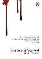 Justice Is Served - M.W. Leeming - cover