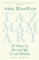 Tazmamart: 18 Years in Morocco’s Secret Prison - Aziz BineBine - cover