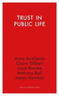 Trust in Public Life - Claire Gilbert - cover