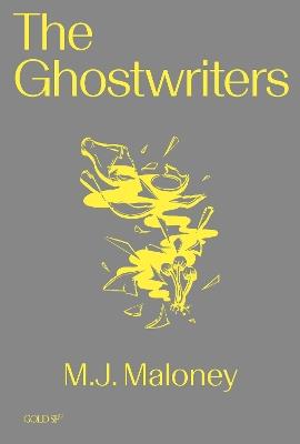 The Ghostwriters - M. J. Maloney - cover