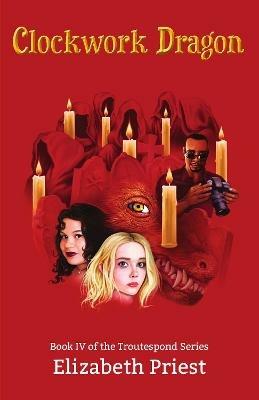 Clockwork Dragon - Elizabeth Priest - cover